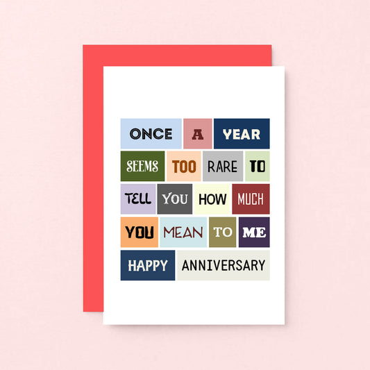 Anniversary Card by SixElevenCreations. Reads Once a year seems too rare to tell you how much you mean to me. Happy Anniversary. Product Code SE0046A6