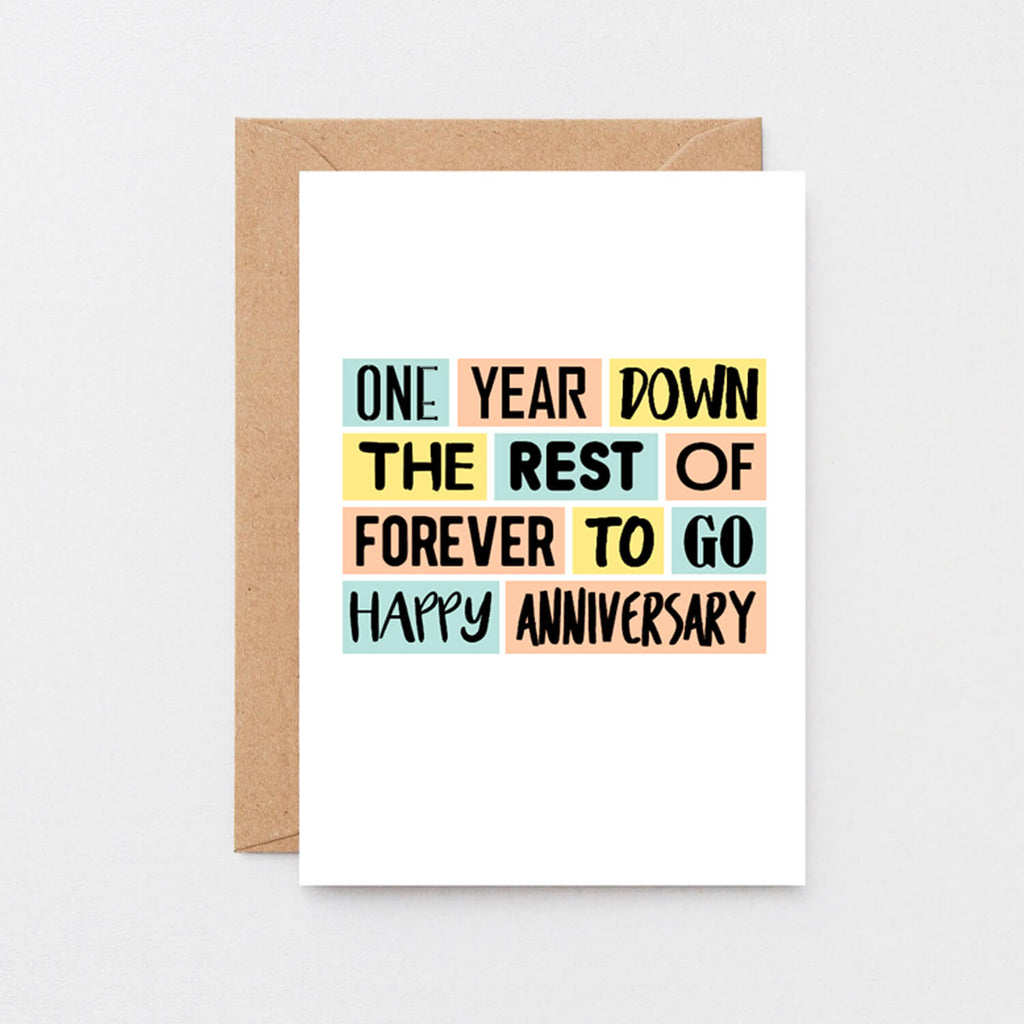 First Anniversary Card by SixElevenCreations. Reads One year down. The rest of forever to go. Happy anniversary. Product Code SE0217A6