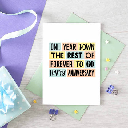 First Anniversary Card by SixElevenCreations. Reads One year down. The rest of forever to go. Happy anniversary. Product Code SE0217A6