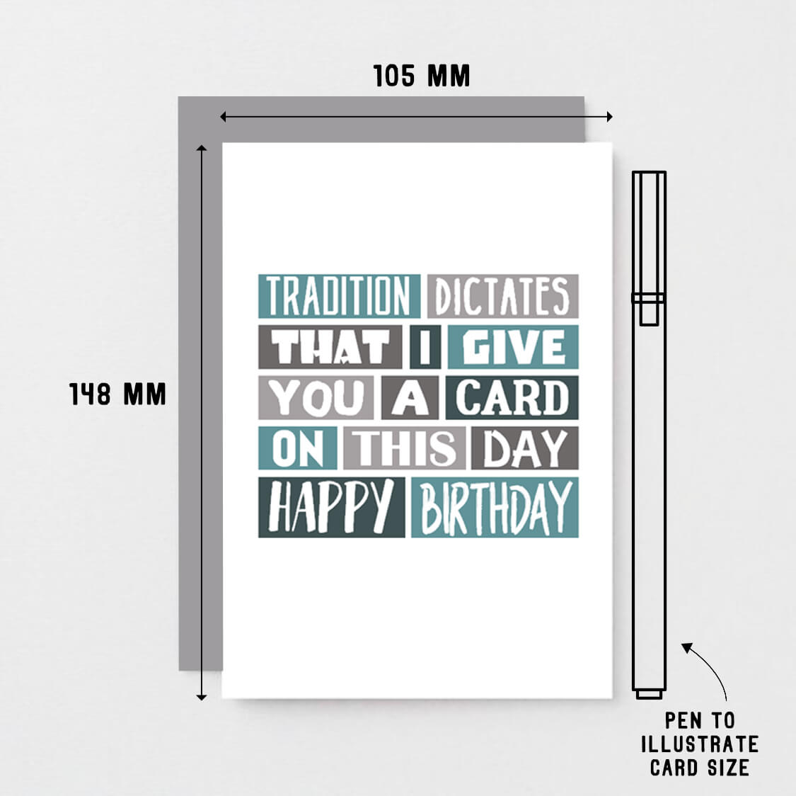 Birthday Card by SixElevenCreations. Reads Tradition dictates that I give you a card on this day. Happy birthday. Product Code SE0083A6