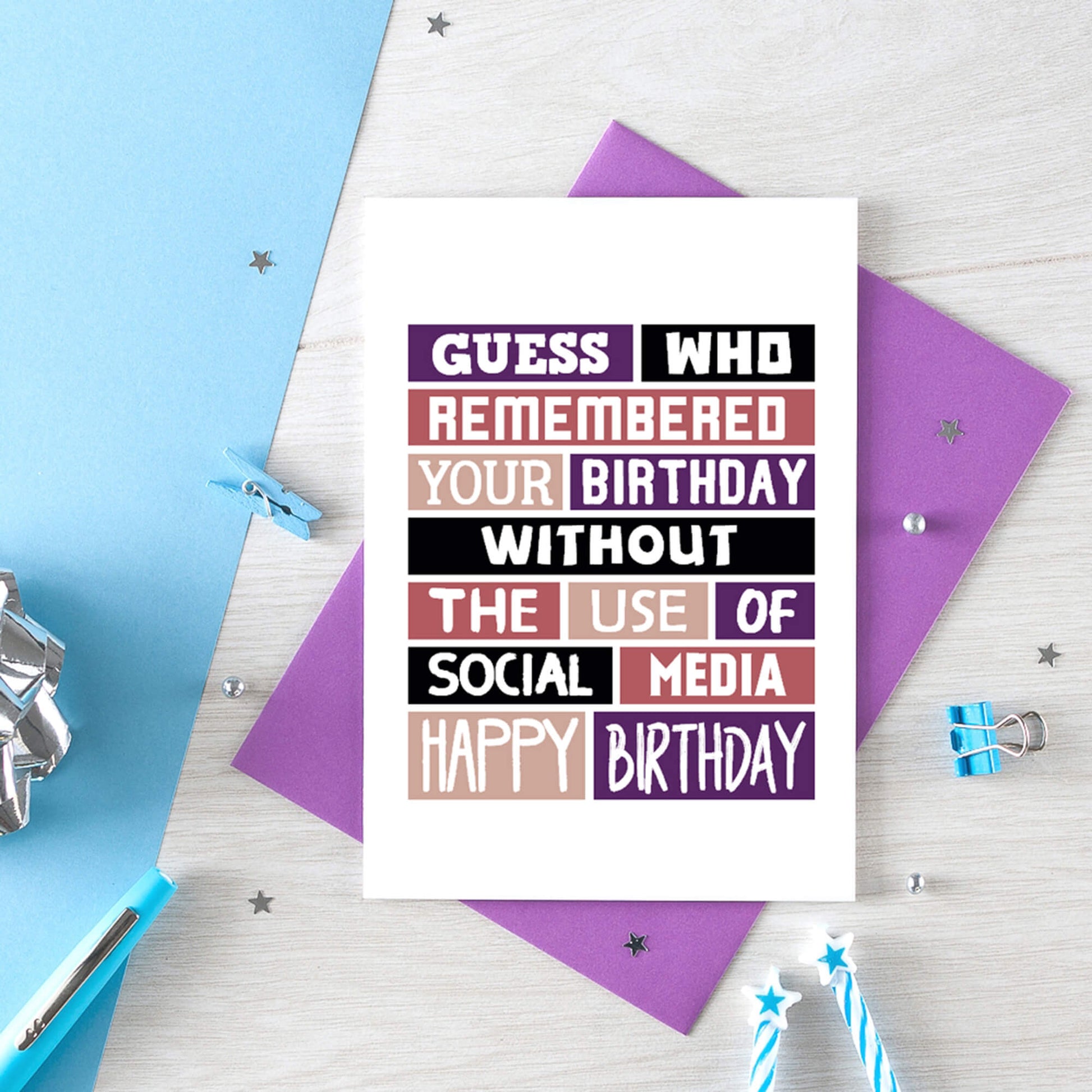 Birthday Card by SixElevenCreations. Reads Guess who remembered your birthday without the use of social media. Happy birthday. Product Code SE0097A6
