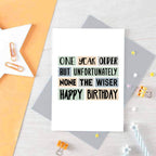 One Year Older Birthday Card by SixElevenCreations Product Code SE0004A6