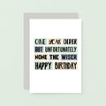 One Year Older Birthday Card by SixElevenCreations Product Code SE0004A6
