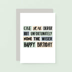One Year Older Birthday Card by SixElevenCreations Product Code SE0004A6