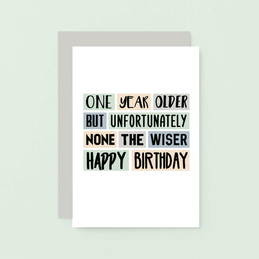 One Year Older Birthday Card by SixElevenCreations Product Code SE0004A6