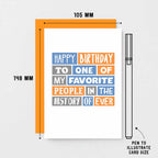 Birthday Card by SixElevenCreations. Reads Happy birthday to one of my favorite people in the history of ever. Product Code SE0053A6_US