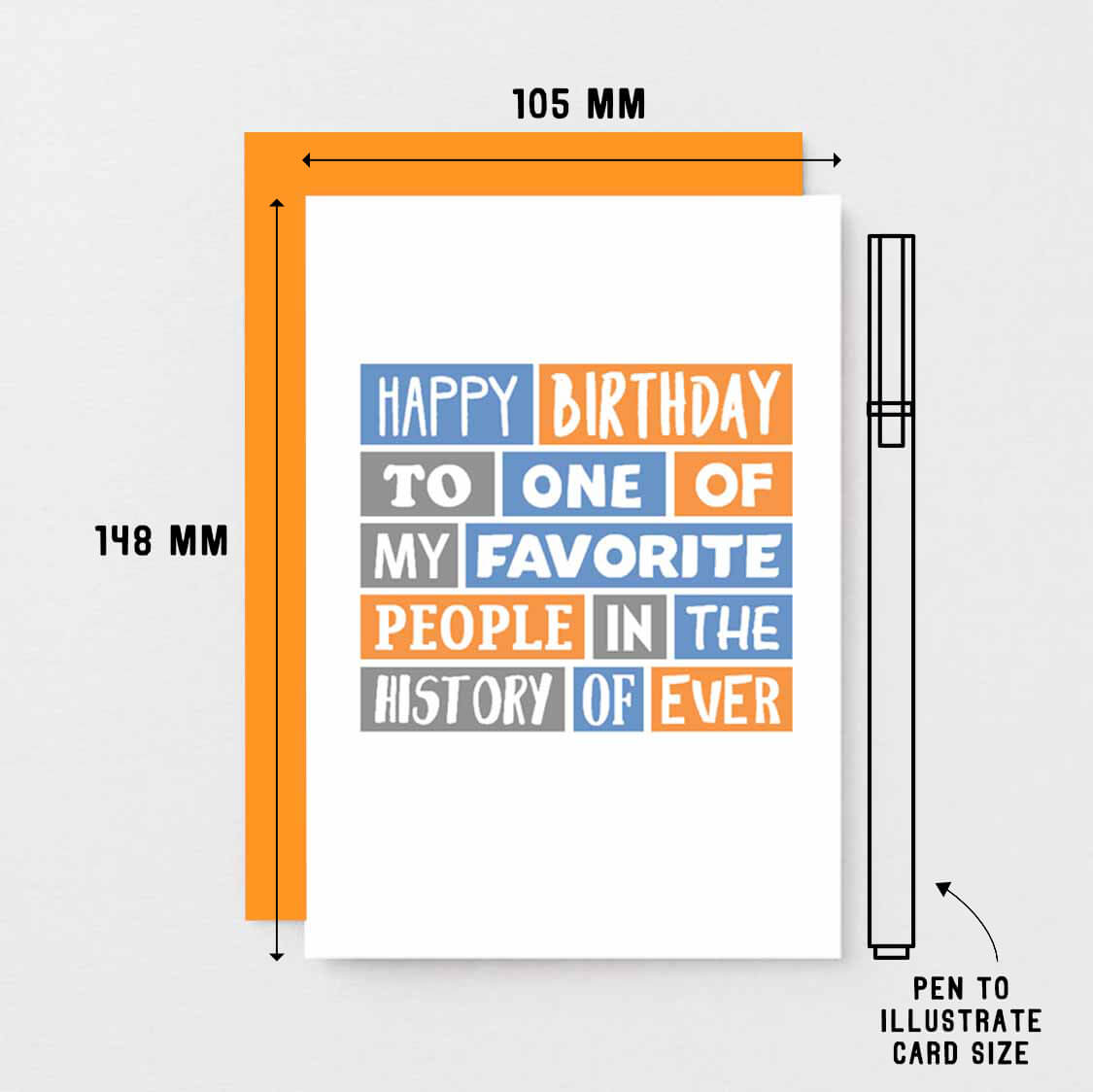 Birthday Card by SixElevenCreations. Reads Happy birthday to one of my favorite people in the history of ever. Product Code SE0053A6_US