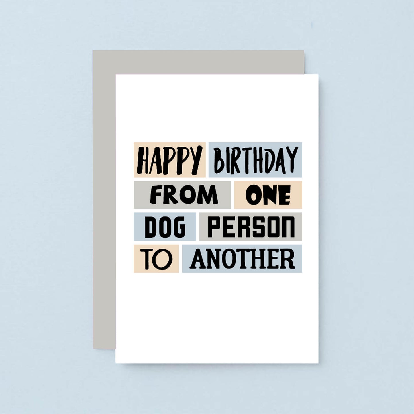 Dog Birthday Card by SixElevenCreations. Reads Happy birthday from one dog person to another. Product Code SE0279A6