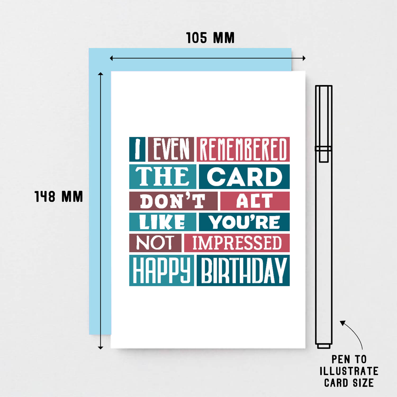 Birthday Card by SixElevenCreations. Reads I even remembered the card. Don't act like you're not impressed. Happy birthday. Product Code SE0313A6