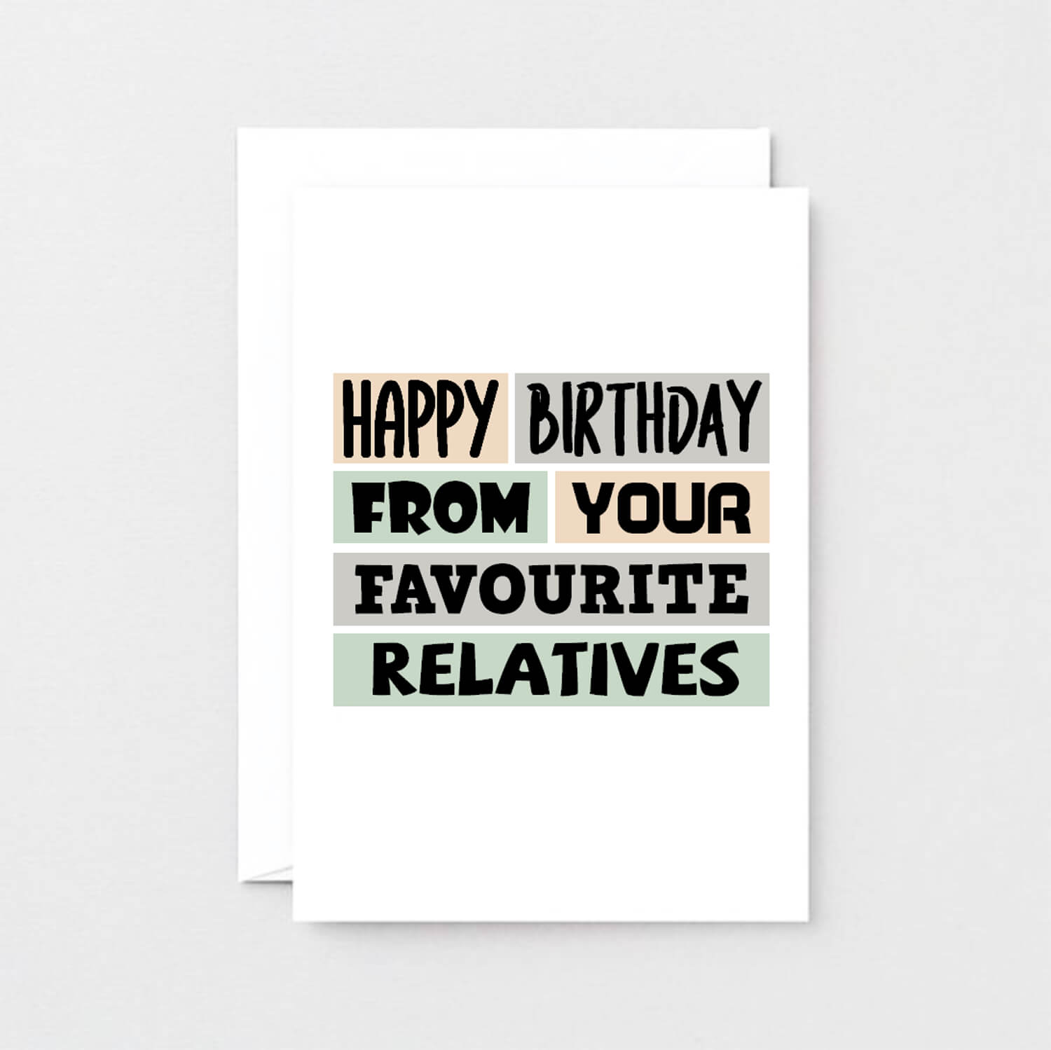 Birthday Card by SixElevenCreations. Reads Happy birthday from your favourite relatives. Product Code SE0315A6