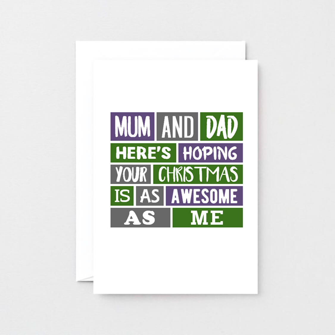 Christmas Card by SixElevenCreations. Reads Mum and dad here's hoping your Christmas is as awesome as me. Product Code SEC0024A6