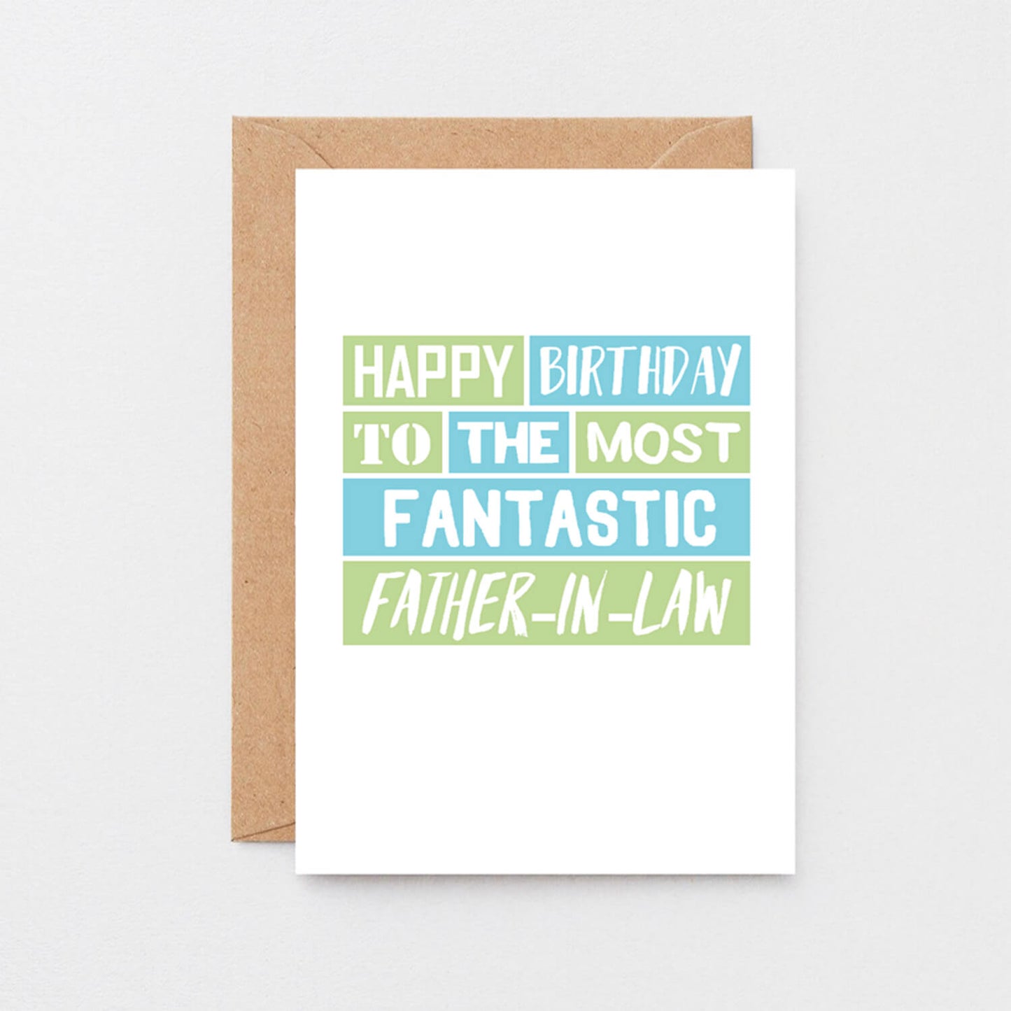 Father-in-Law Birthday Card by SixElevenCreations. Reads Happy birthday to the most fantastic father-in-law. Product Code SE0203A6