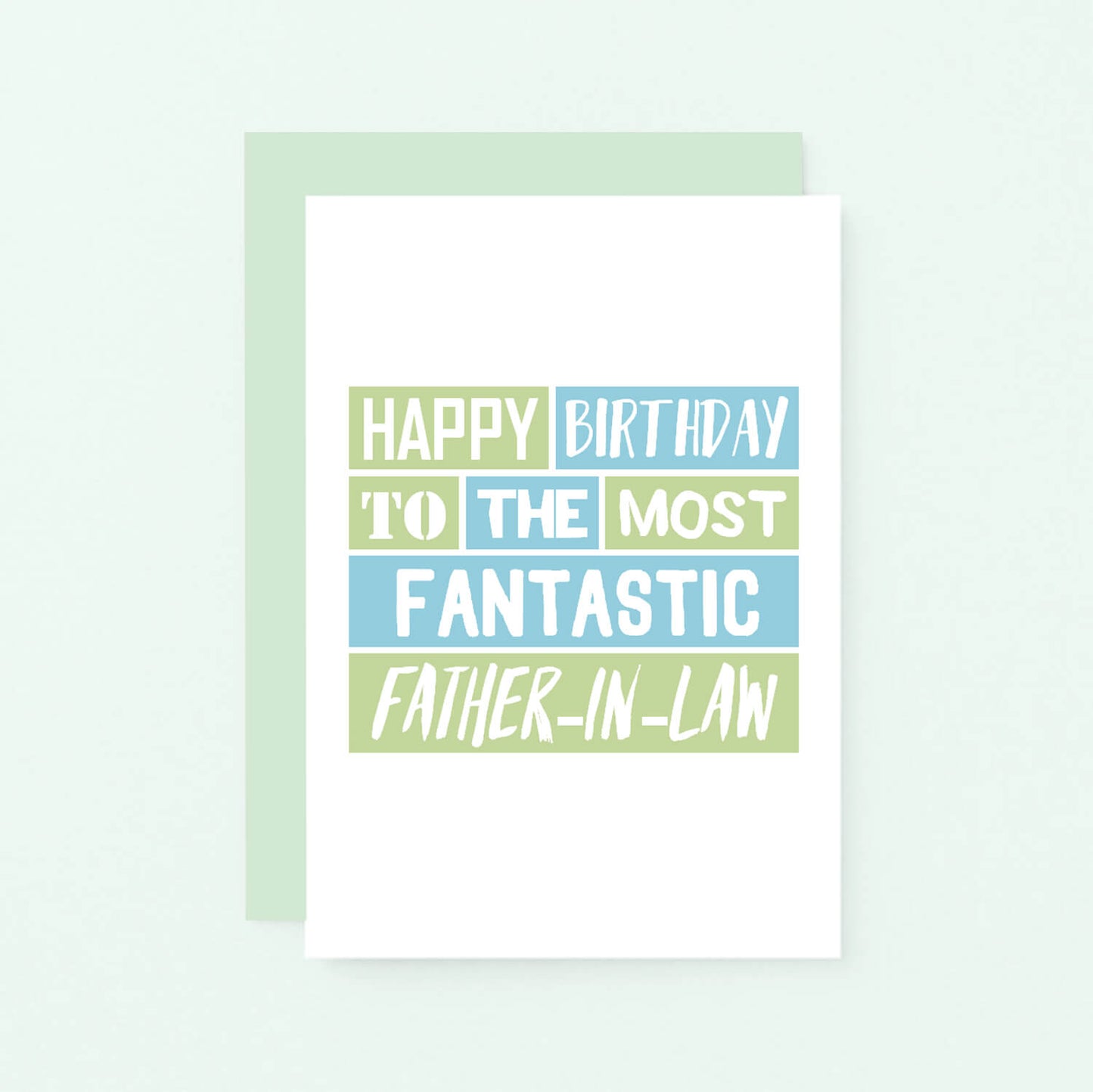 Father-in-Law Birthday Card by SixElevenCreations. Reads Happy birthday to the most fantastic father-in-law. Product Code SE0203A6