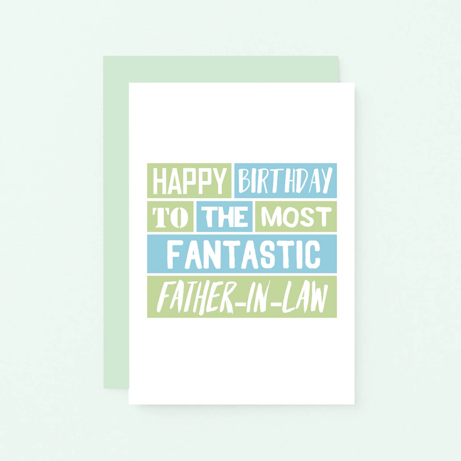 Father-in-Law Birthday Card by SixElevenCreations. Reads Happy birthday to the most fantastic father-in-law. Product Code SE0203A6