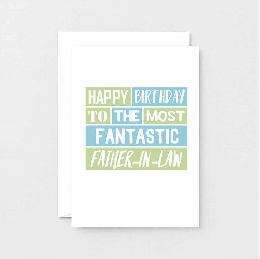 Father-in-Law Birthday Card by SixElevenCreations. Reads Happy birthday to the most fantastic father-in-law. Product Code SE0203A6