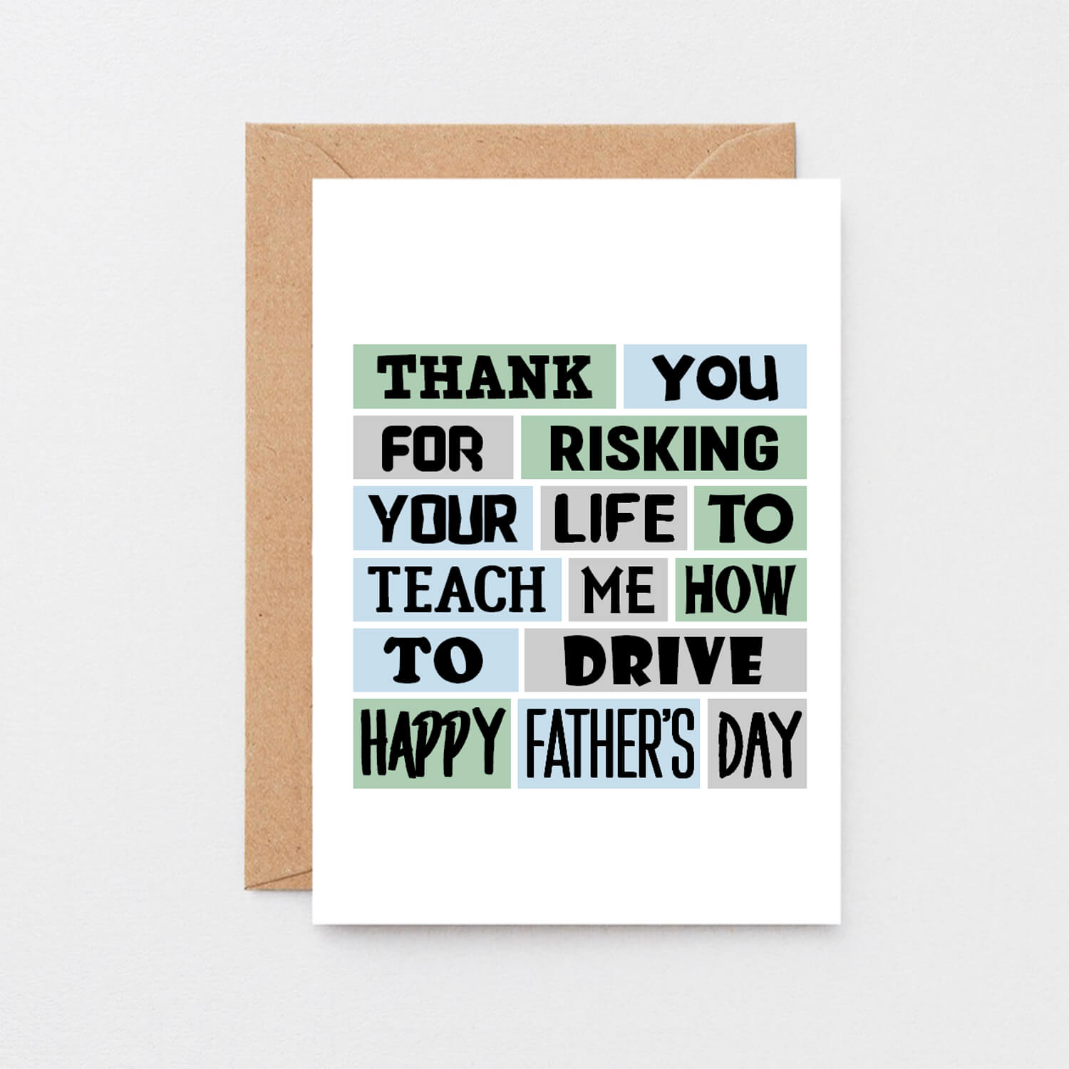 Father's Day Card by SixElevenCreations. Reads Thank you for risking your life to teach me how to drive. Happy Father's Day. Product Code SEF0006A6