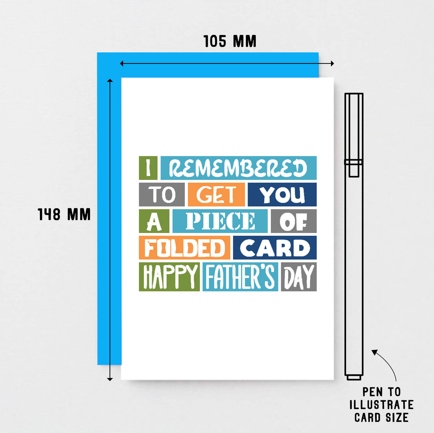 Father's Day Card by SixElevenCreations. Reads I remembered to get you a piece of folded card. Happy Father's Day. Product Code SEF0007A6