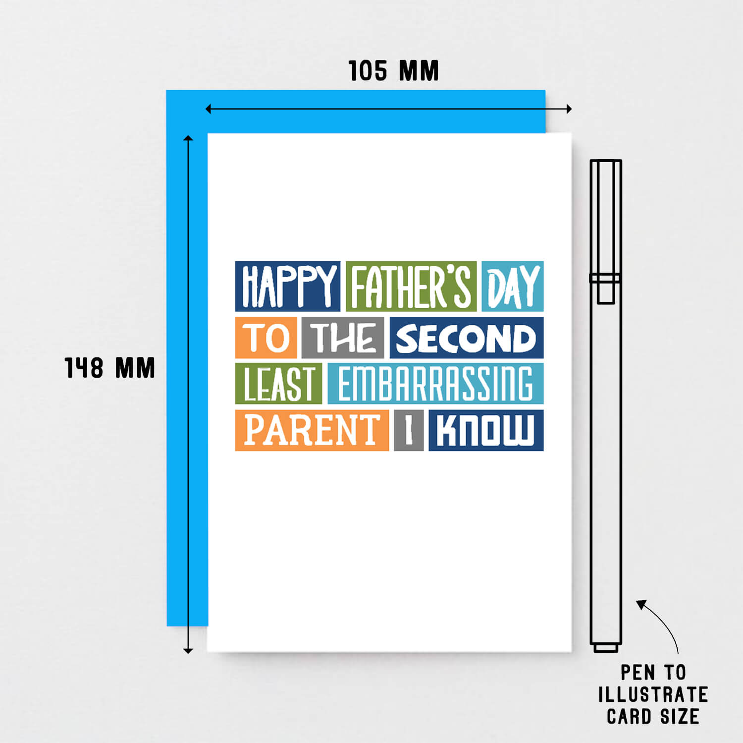 Father's Day Card by SixElevenCreations. Reads Happy Father's Day to the second least embarrassing parent I know. Product Code SEF0008A6