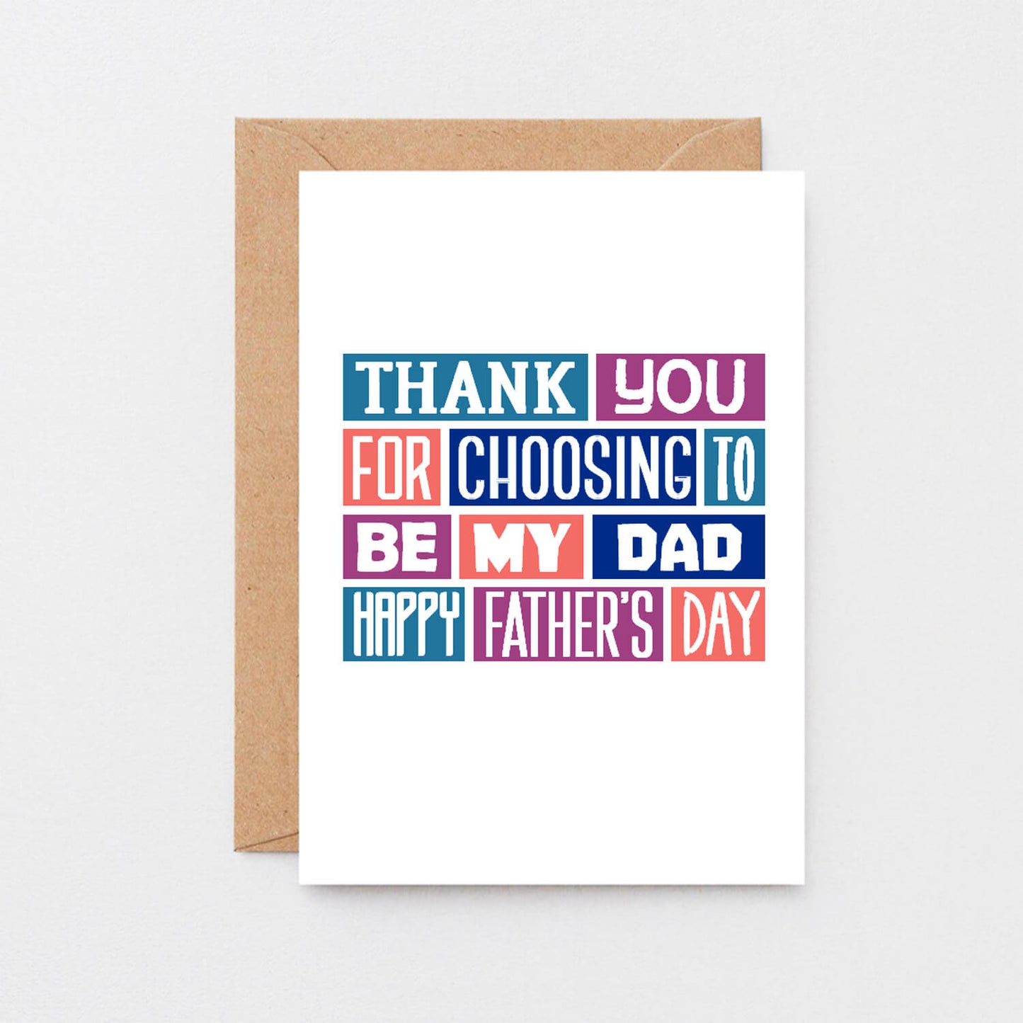 Father's Day Card by SixElevenCreations. Reads Thank you for choosing to be my dad. Happy Father's Day. Product Code SEF0011A6