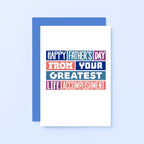 Father's Day Card by SixElevenCreations. Reads Happy Father's Day from your greatest accomplishment. Product Code SEF0012A6