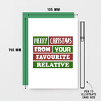 Christmas Card by SixElevenCreations. Reads Merry Christmas from your favourite relative. Product Code SEC0007A6