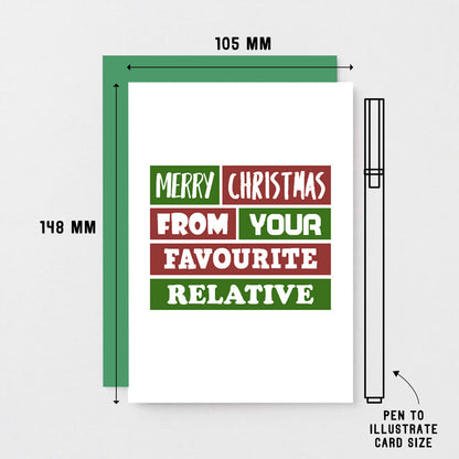 Christmas Card by SixElevenCreations. Reads Merry Christmas from your favourite relative. Product Code SEC0007A6