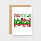 Christmas Card by SixElevenCreations. Reads Merry Christmas from your favourite relatives. Product Code SEC0008A6