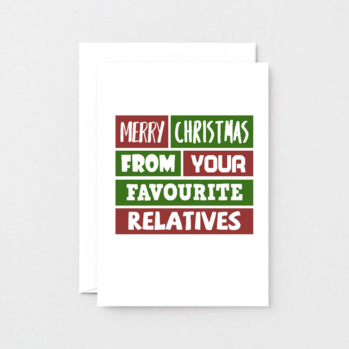 Christmas Card by SixElevenCreations. Reads Merry Christmas from your favourite relatives. Product Code SEC0008A6