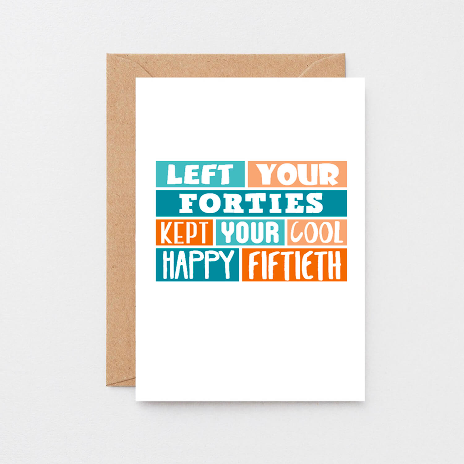 50th Birthday Card by SixElevenCreations. Reads Left your forties Kept your cool Happy Fiftieth. Product code SE0228A6