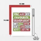 Grandfather Christmas Card by SixElevenCreations. Reads You are my favourite grandparent. Don't tell anyone else I said that. Merry Christmas. Product Code SEC0013A6