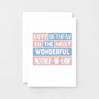 Mother-in-Law Birthday Card by SixElevenCreations. Reads Happy birthday to the most wonderful mother-in-law. Product Code SE0204A6