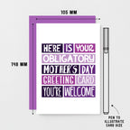 Funny Mother's Day Card by SixElevenCreations. Reads Here is your obligatory Mother's Day greeting card. You're welcome. Product Code SEM0006A6