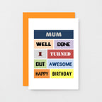 Funny Mum Birthday Card by SixElevenCreations Product Code SE0011A6