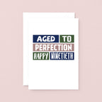Big 90th Birthday Card by SixElevenCreations. Reads Aged to perfection. Happy Ninetieth. Product Code SE0254A5