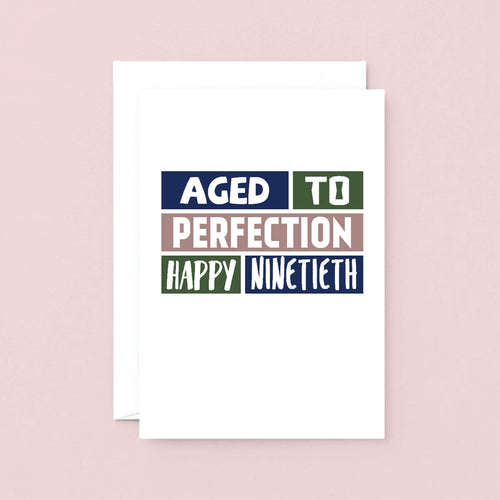 Big 90th Birthday Card by SixElevenCreations. Reads Aged to perfection. Happy Ninetieth. Product Code SE0254A5