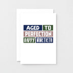 90th Birthday Card by SixElevenCreations. Reads Aged to perfection Happy ninetieth. Product Code SE0254A6