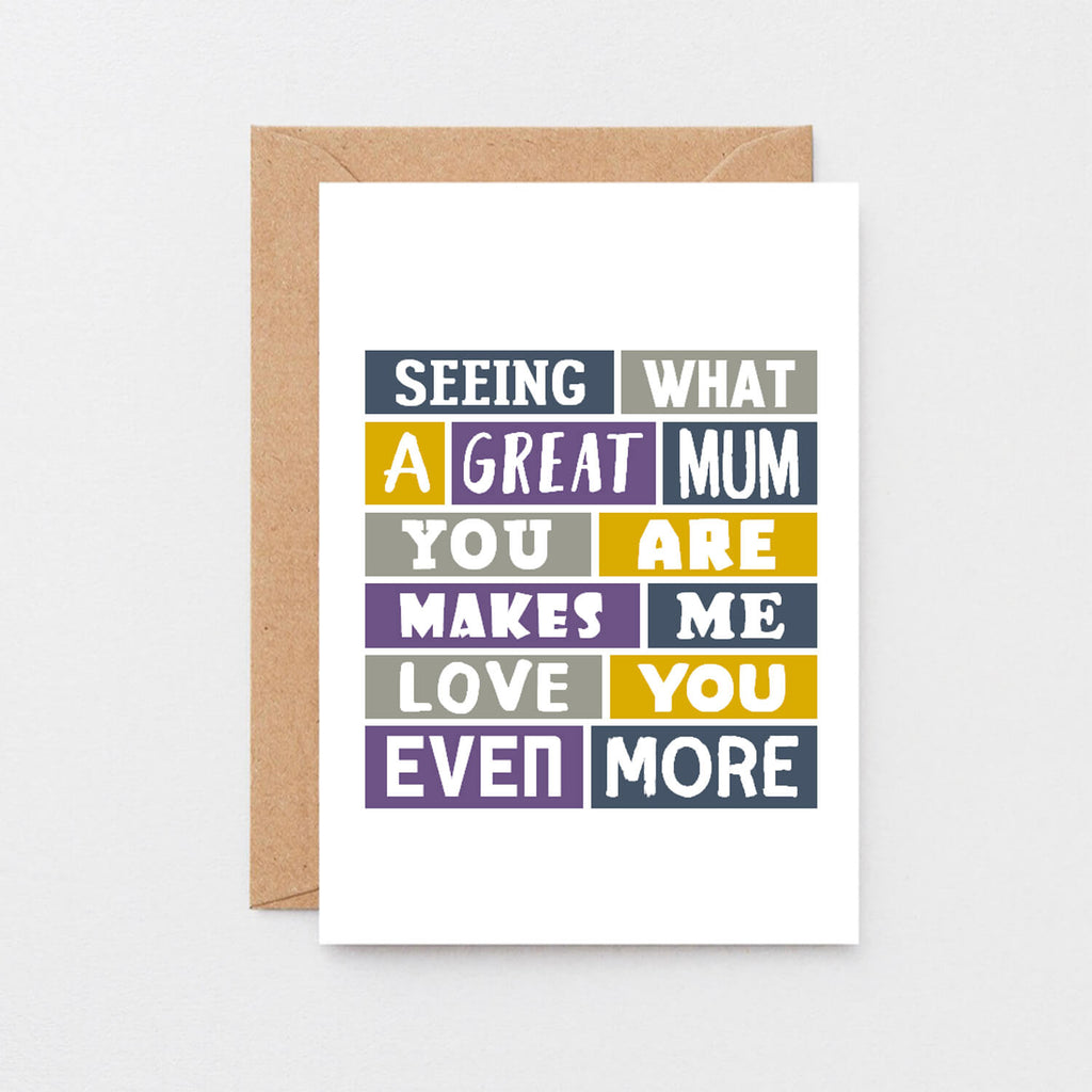 Mum Card From Partner by SixElevenCreations. Reads Seeing what a great mum you are makes me love you even more. Product Code SE0035A6