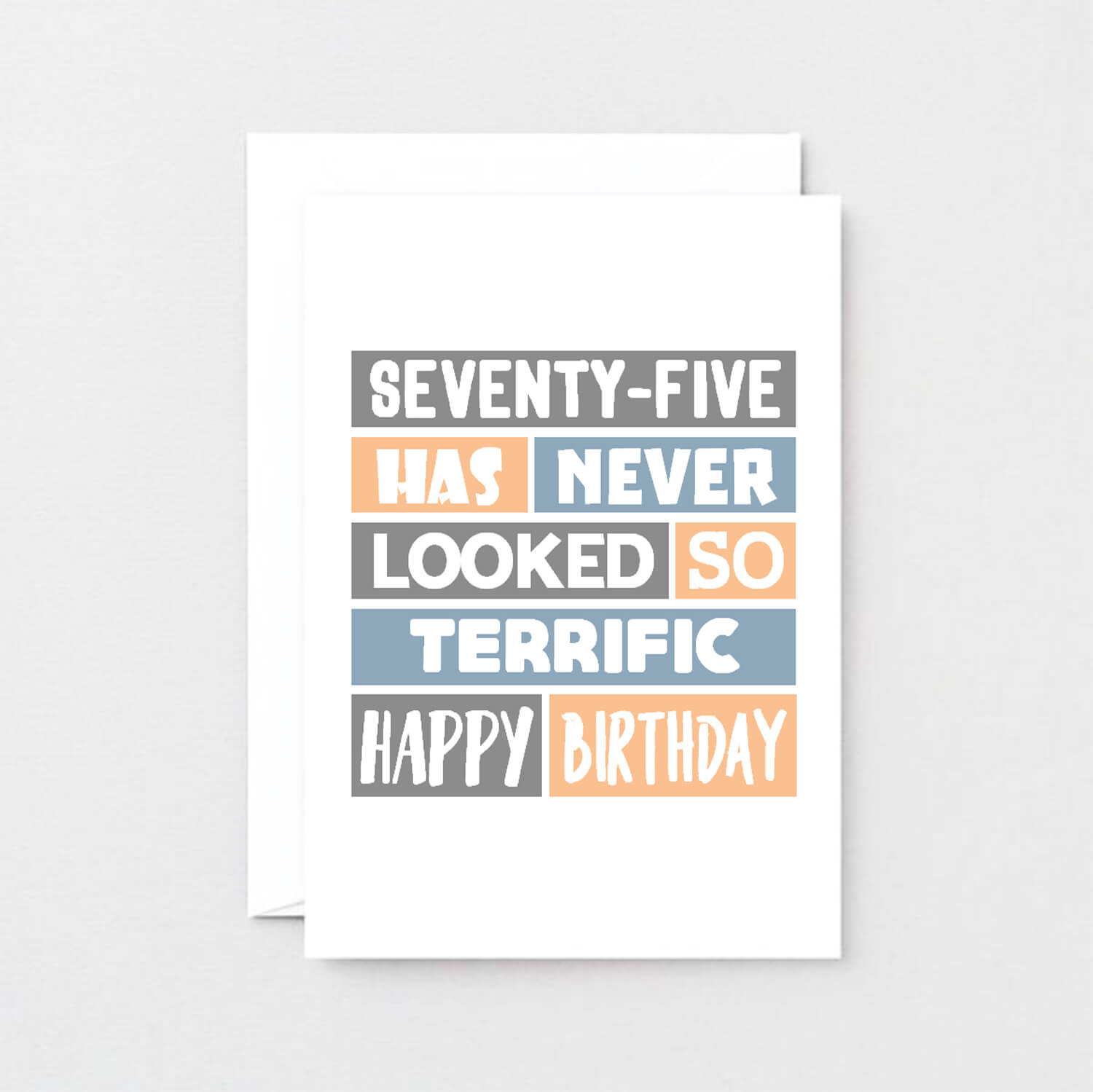 75th Birthday Card by SixElevenCreations. Reads Seventy-five has never looked so terrific Happy birthday. Product Code SE0295A6
