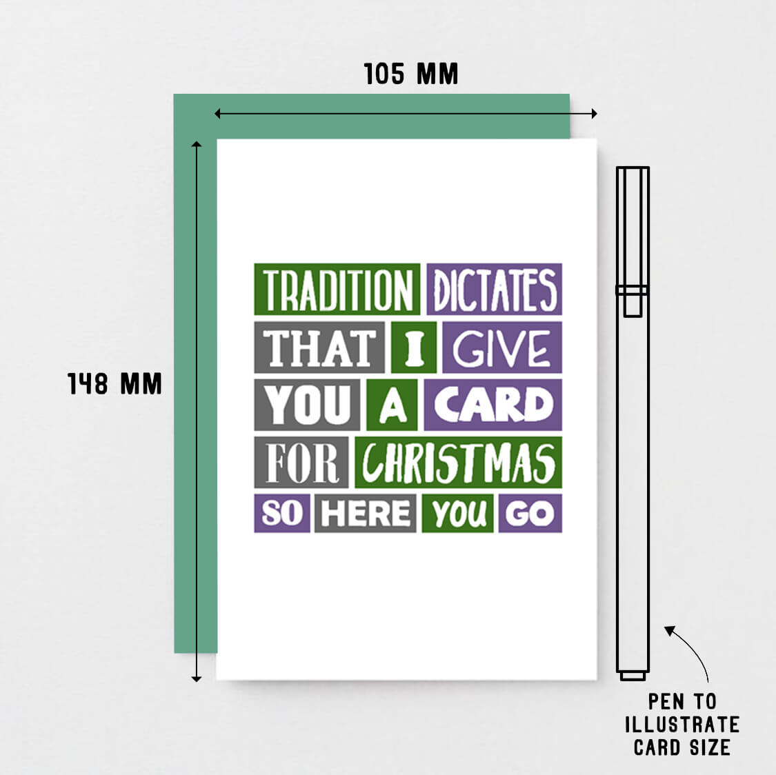 Christmas Card by SixElevenCreations. Reads Tradition dictates that I give you a card for Christmas so here you go. Product Code SEC0010A6