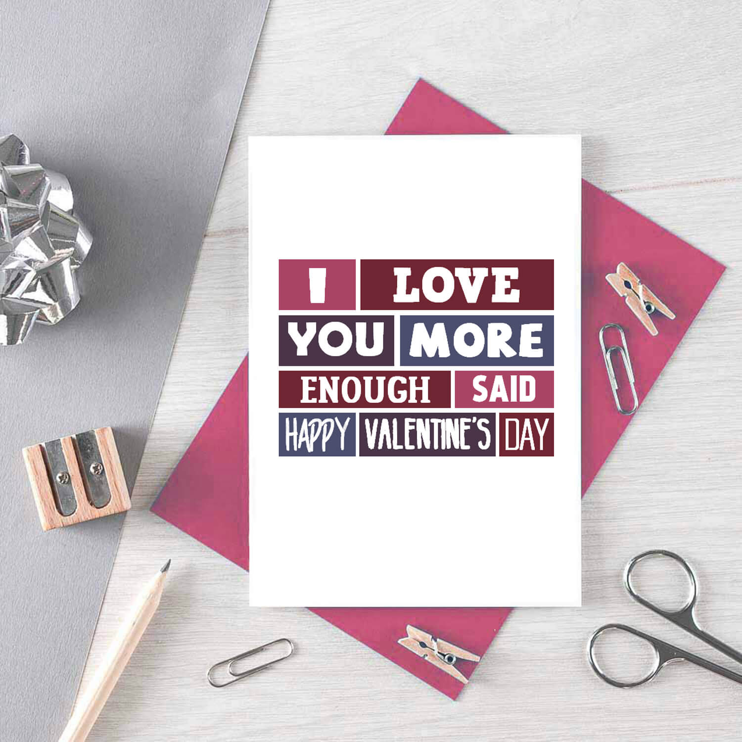 Valentine Card by SixElevenCreations. Reads I love you more Enough said Happy Valentine's Day. Product Code SEV0013A6