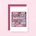 Valentine Card by SixElevenCreations. Reads You are kinda sorta bsaically pretty much always on my mind. Happy Valentine's Day. Product Code SEV0016A6