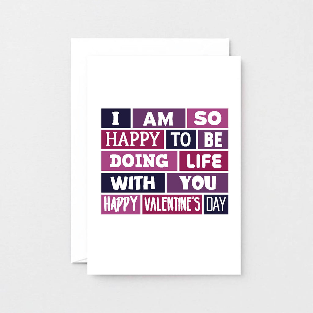 Valentine Card by SixElevenCreations. Reads I am so happy to be doing life with you. Happy Valentine's Day. Product Code SEV0018A6
