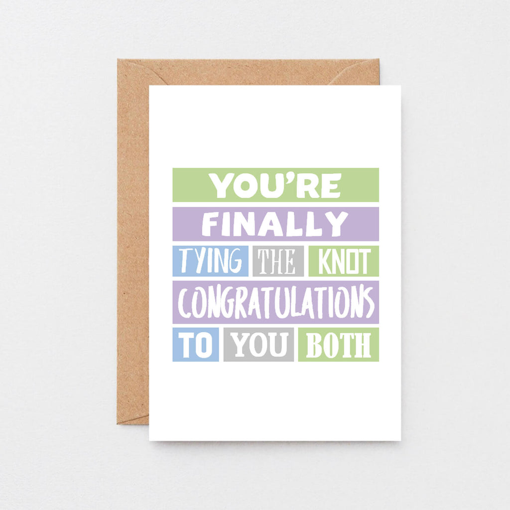 Wedding Congratulations Card by SixElevenCreations. Reads You're finally tying the knot. Congratulations to you both. Product Code SE0207A6