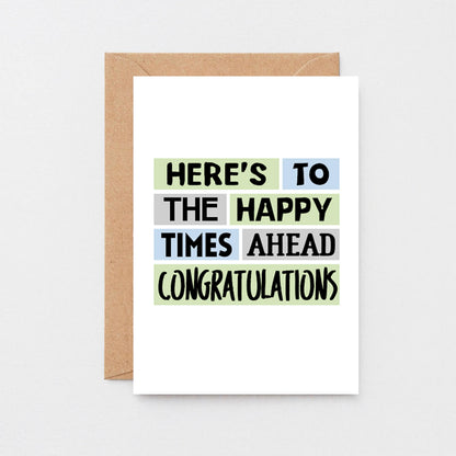 Congratulations Card by SixElevenCreations. Reads Here's to the happy times ahead. Congratulations. Product Code SE0214A6