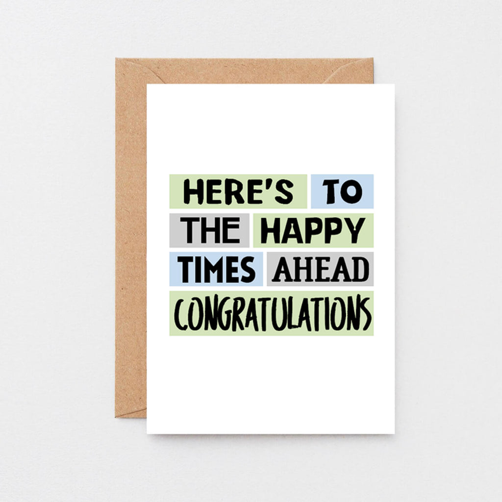 Congratulations Card by SixElevenCreations. Reads Here's to the happy times ahead. Congratulations. Product Code SE0214A6