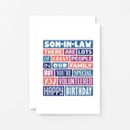 Son-in-Law Birthday Card by SixElevenCreations. Reads Son-in-Law There are lots of great people in our family but you're special. You volunteered. Happy birthday. Product Code SE0342A6