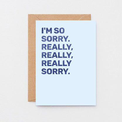 Sorry Card by SixElevenCreations. Reads I'm so sorry. Really, really, really sorry. Product Code SE0809A6