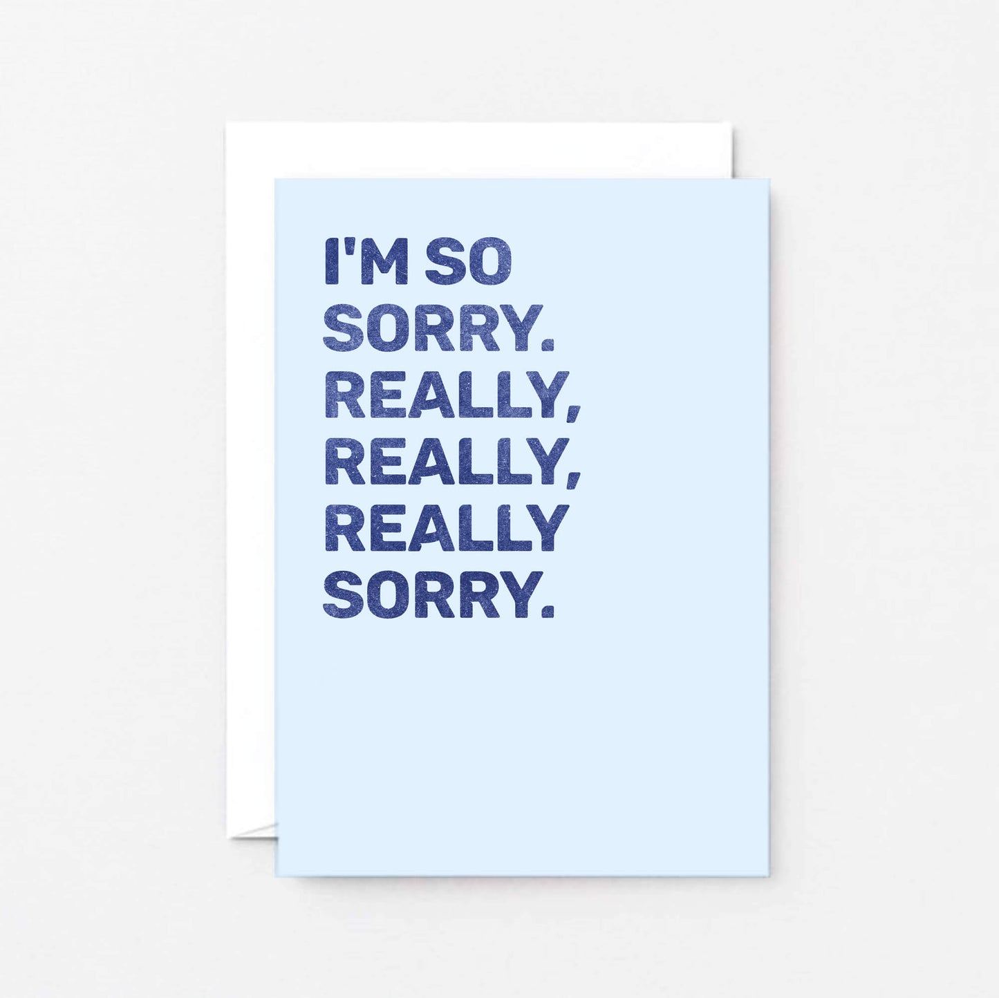 Sorry Card by SixElevenCreations. Reads I'm so sorry. Really, really, really sorry. Product Code SE0809A6