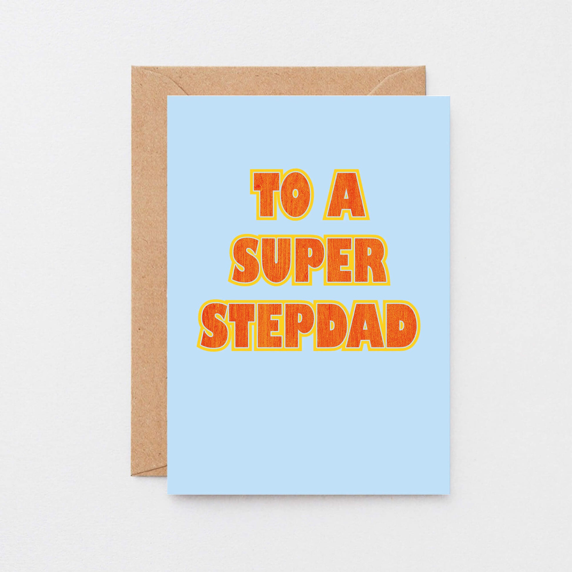 To A Super Stepdad Card by SixElevenCreations. Product Code SE1501A6