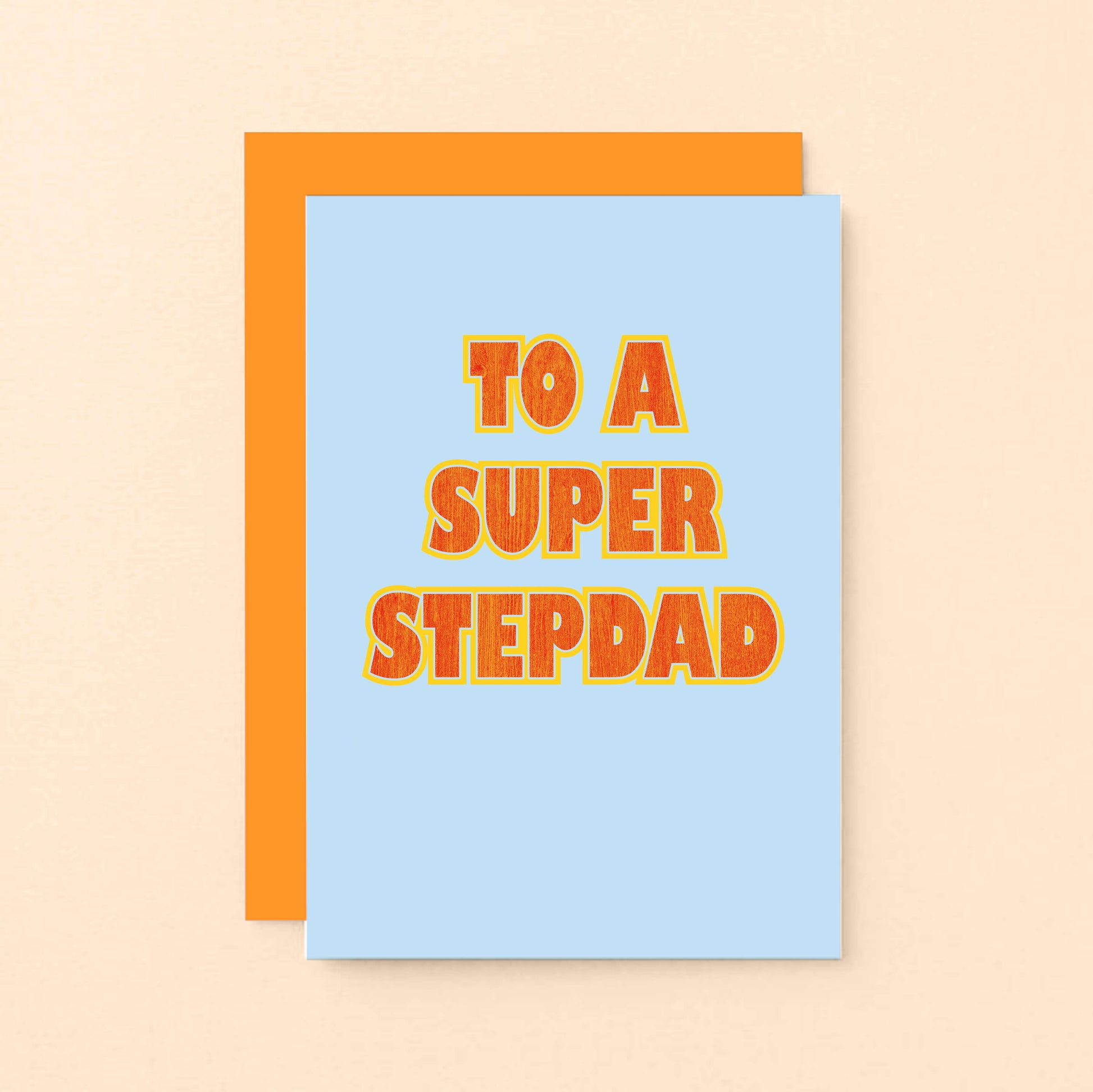 To A Super Stepdad Card by SixElevenCreations. Product Code SE1501A6